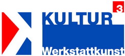 Kultur� Werkstattkunst